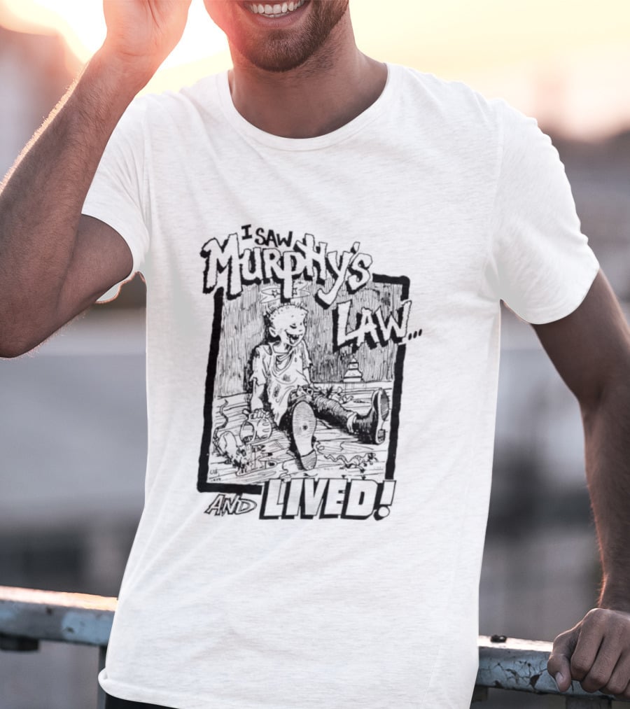 Murphy's Law I Saw And Lived Adventure Survivor T-Shirt