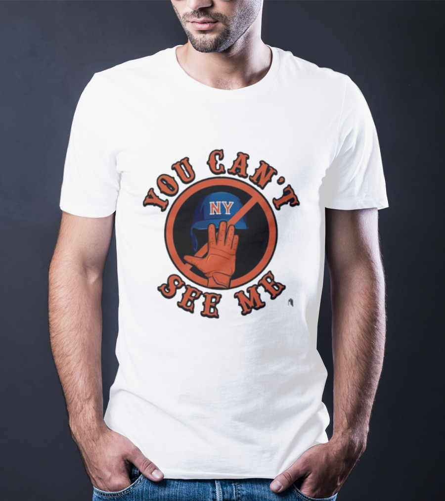 You Can’t See Me NY Mets Baseball Glove & Hand Gesture T-Shirt
