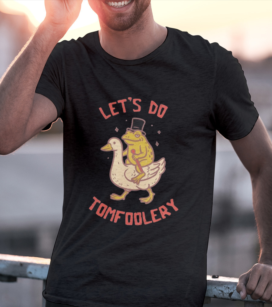 Let's Do Tomfoolery Frog Riding Goose Top Hat Cane T-Shirt