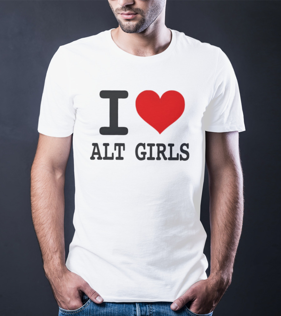I Love Alt Girls Funny I Heart Design T-Shirt