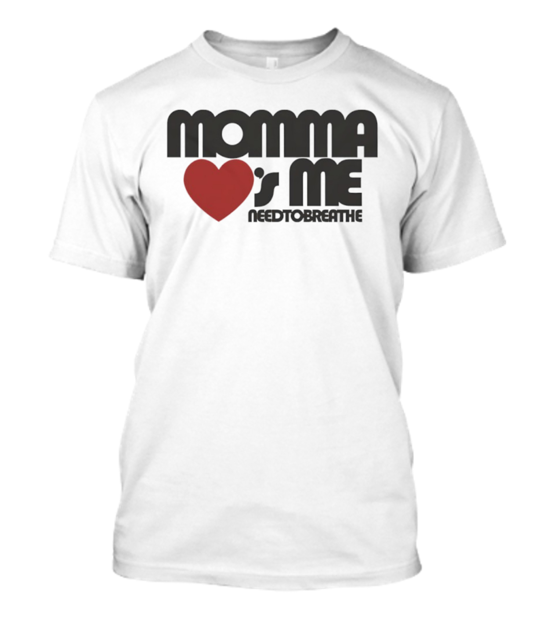 Momma Loves Me Heart Needtobreathe T-Shirt