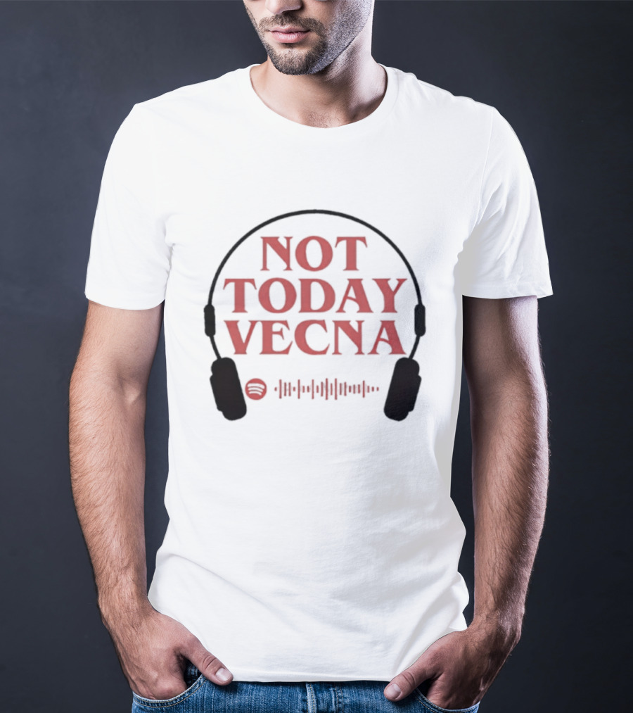 Not Today Vecna Stranger Things Headphones Waveform T-Shirt