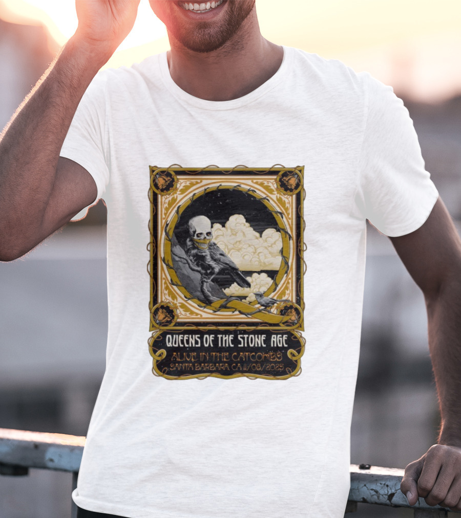 Queens Of The Stone Age Alive In The Catacombs Santa Barbara CA 11/08/2023 T-Shirt