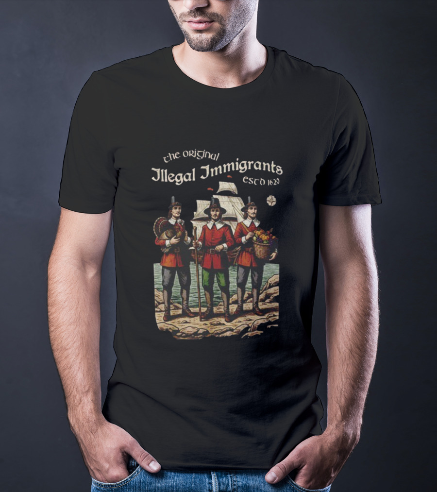 The Original Illegal Immigrants Est 1620 Thanksgiving Humor Vintage T-Shirt