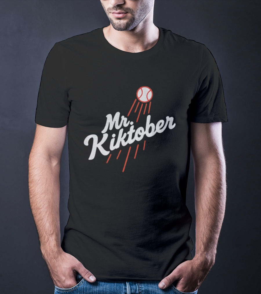 Mr Kiktober Los Angeles Dodgers MLB Baseball World Series Parody T-Shirt