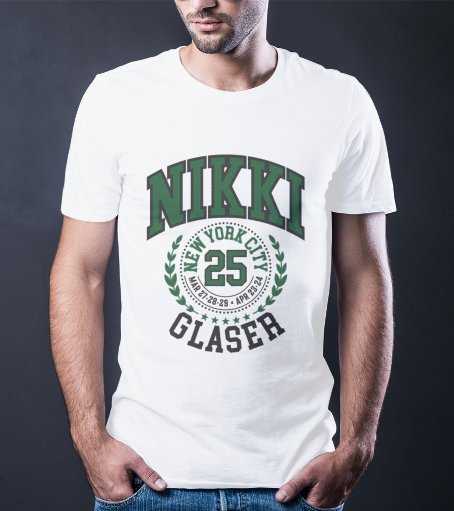 Nikki Glaser New York City 25 March 18 April 21 T-Shirt
