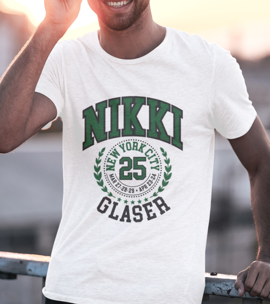 Nikki Glaser New York City 25 March 18 April 21 T-Shirt