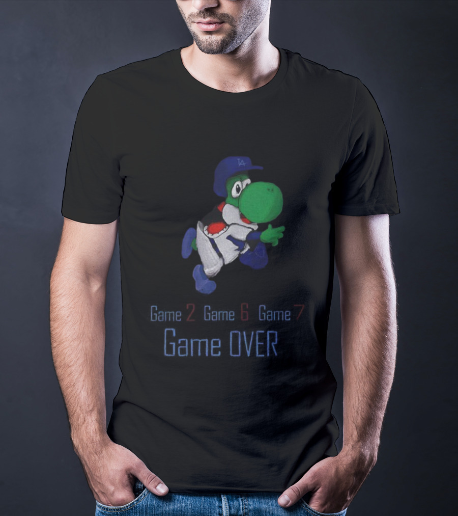 Yoshi Game Over Game 2 Game 6 Game 7 Los Angeles Dodgers MLB 2025 T-Shirt
