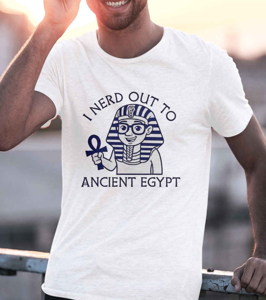 I Nerd Out To Ancient Egypt Pharaoh Cartoon With Ankh And Glasses T-Shirt