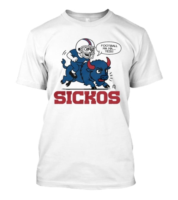 Buffalo Bills Sickos Mascot Football Ha Ha Yes Rider T-Shirt