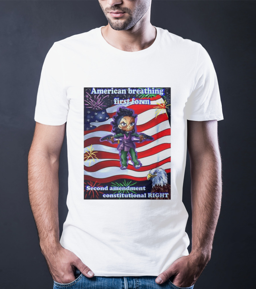 American Breathing First Form Second Amendment Constitutional Right T-Shirt