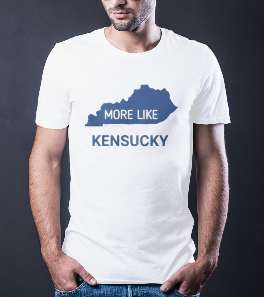 More Like Kensucky Kentucky Map Outline T-Shirt