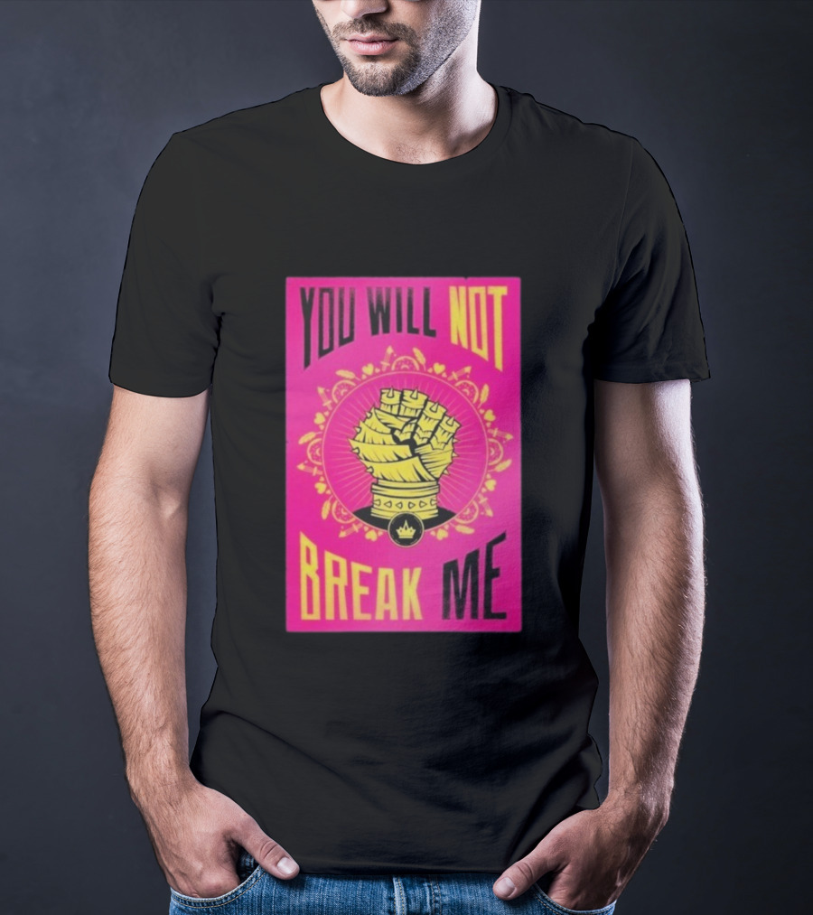You Will Not Break Me Dungeon Crawler Carl Yellow Fist Pink T-Shirt