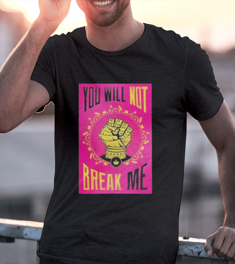 You Will Not Break Me Dungeon Crawler Carl Yellow Fist Pink T-Shirt