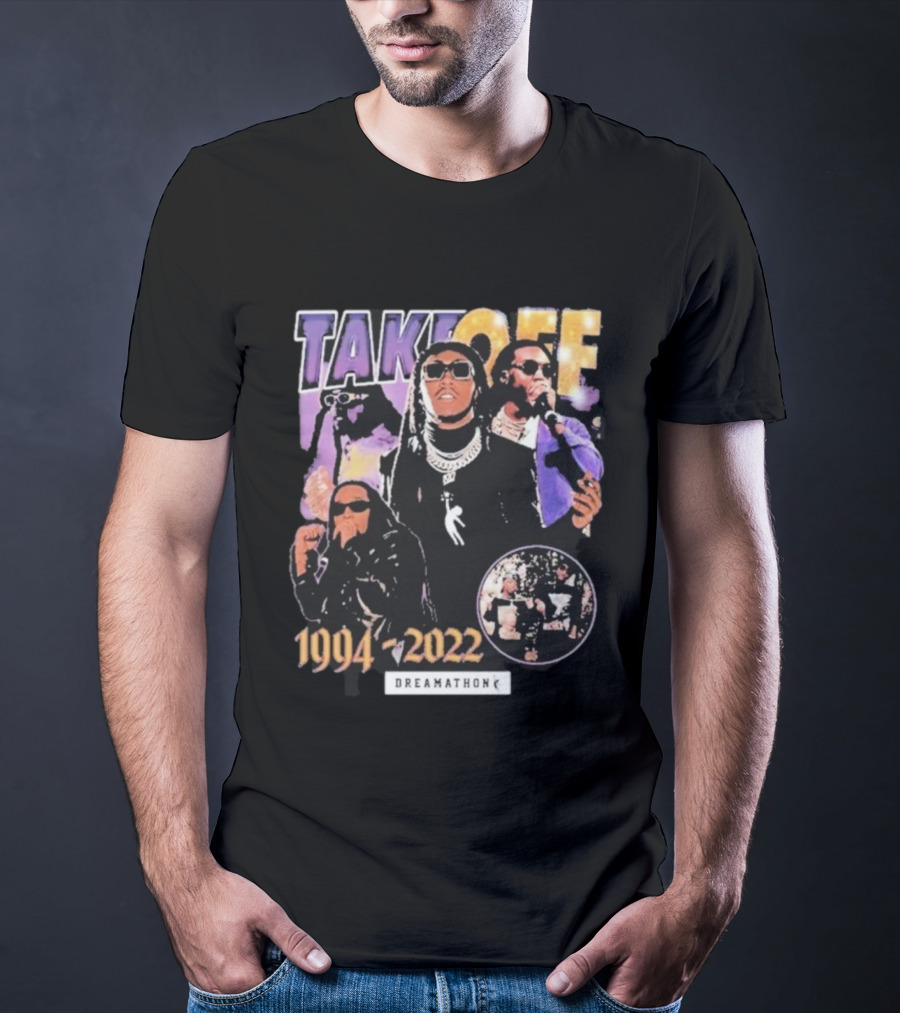 TAKEOFF 1994 2022 Dreamathon Tribute T-Shirt