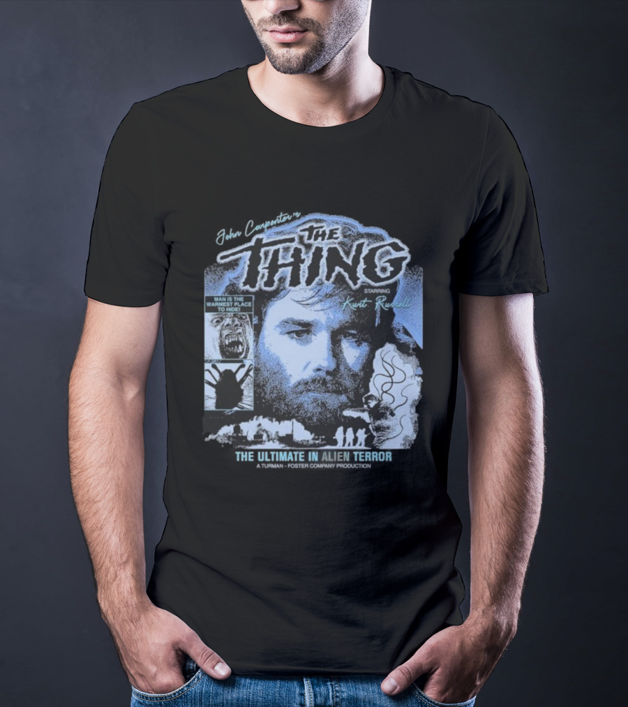 The Thing Starring Kurt Russell Man Is The Warmest Place To Hide Alien Terror T-Shirt