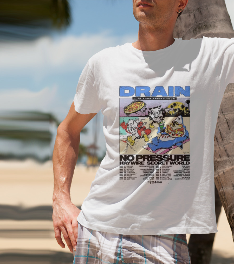 Drain Is Your Friend Tour 2026 No Pressure Haywire Secret World Beach Scene Vintage Style T-Shirt