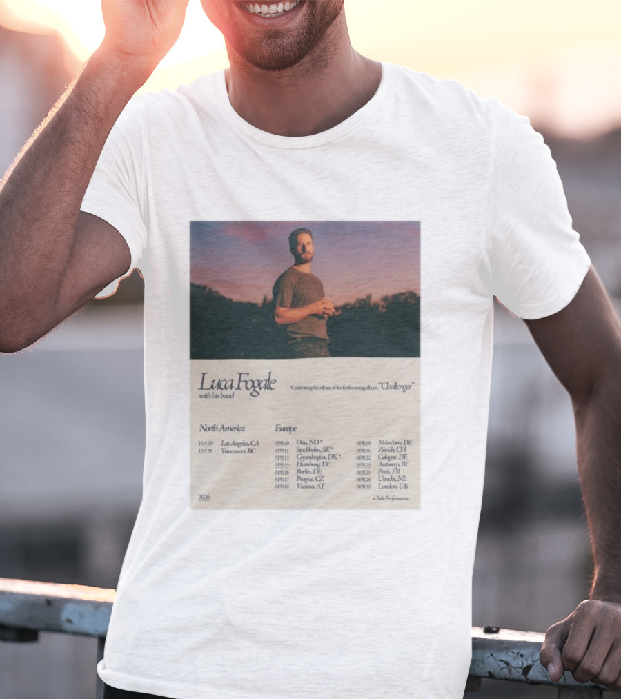 Luca Fogale North America Europe 2026 Tour Celebrating Release Forthcoming Album Chaleuravec Dates Locations T-Shirt