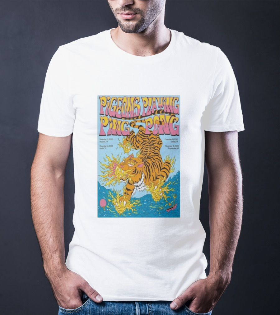 Pigeons Playing Ping Pong Tour Dates Houston Dallas Austin Fayetteville Tiger Art T-Shirt