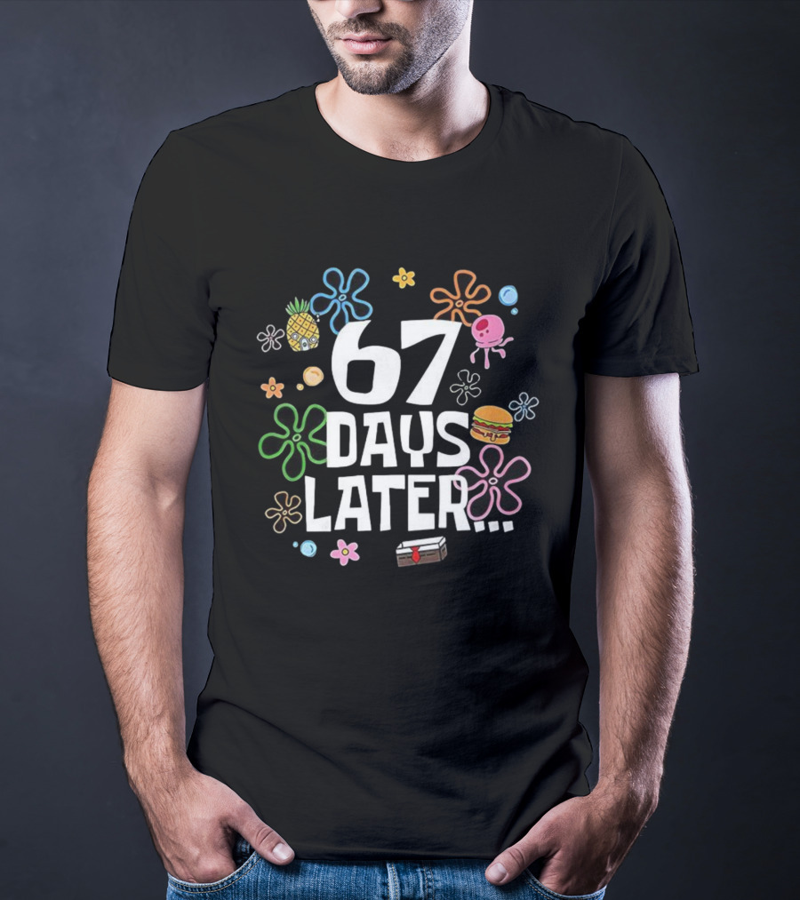67 Days Later Pineapple Krabby Patty 67th Day School Fun T-Shirt