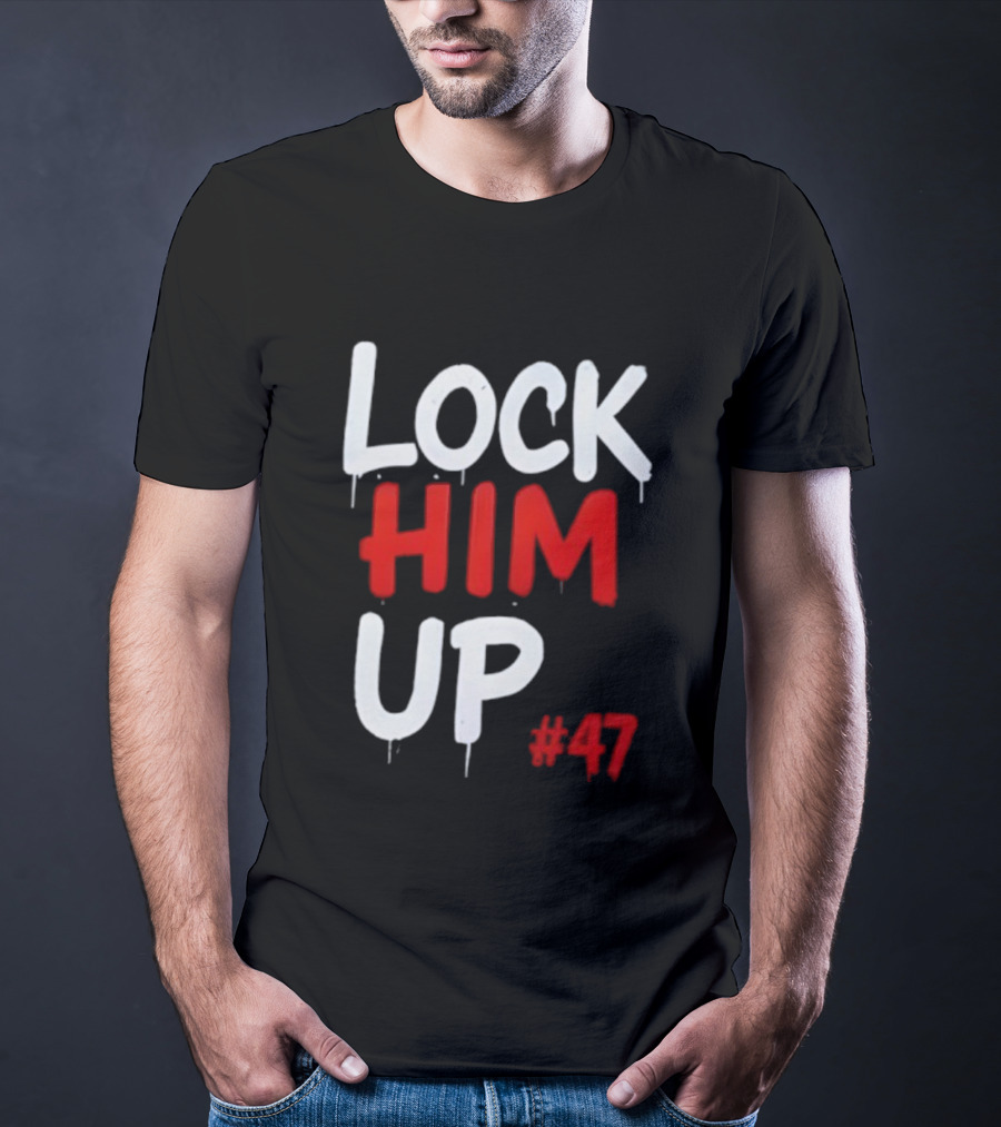 LOCK HIM UP #47 Bold White Red Drip Text T-Shirt