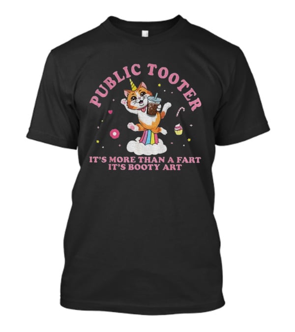 Public Tooter It's More Than A Fart It's Booty Art Cute Unicorn Cat Drinking Straw Cup Rainbow Cloud Donut Planet T-Shirt