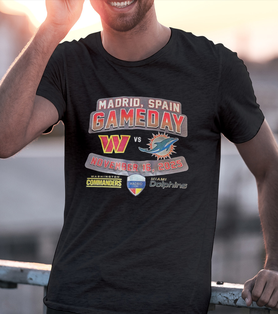Madrid Spain Gameday Washington Commanders Vs Miami Dolphins November 16 2025 T-Shirt