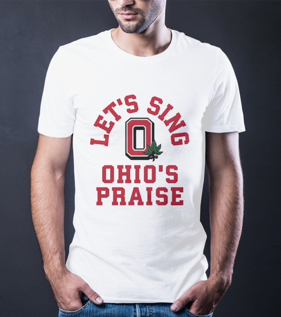 Ohio State Buckeyes Let's Sing Ohio's Praise O Logo T-Shirt