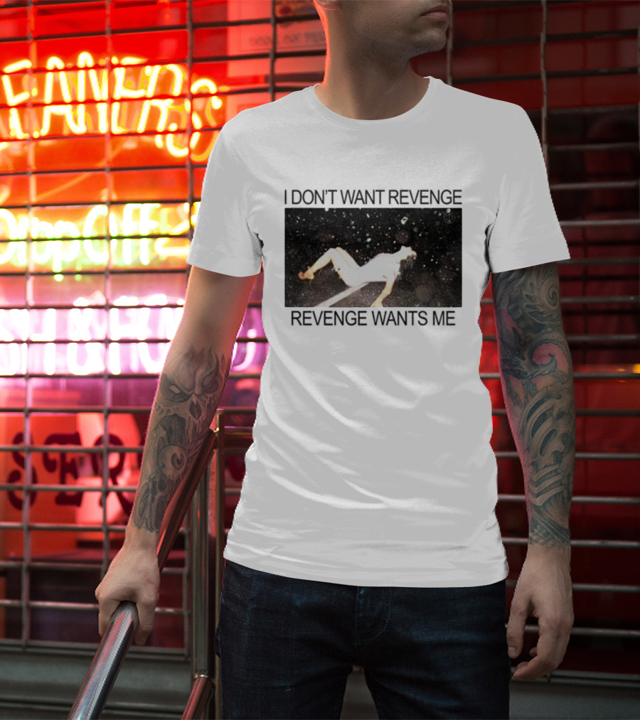 Revenge Wants Me Floating Figure In Space Text Image T-Shirt