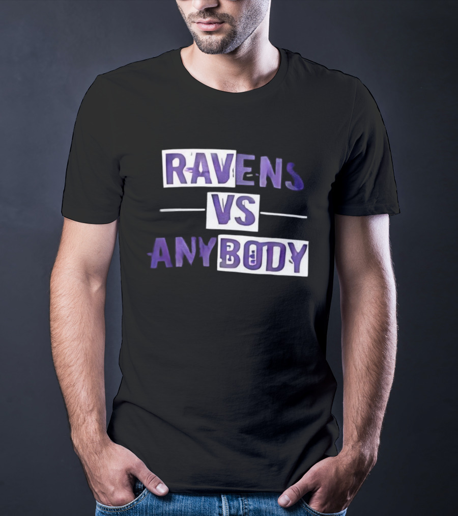 Ravens VS Anybody Baltimore Football Team Rivalry Fan Apparel T-Shirt