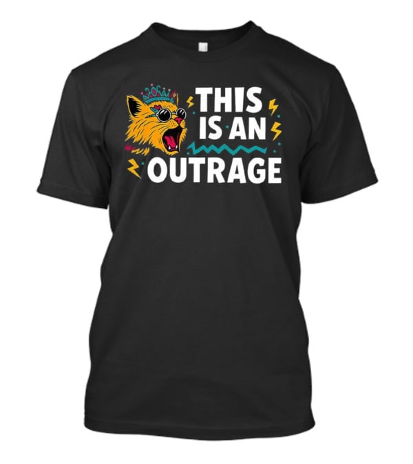 Cat This Is An Outrage Fun Cool Sunglasses Lightning Bolt T-Shirt