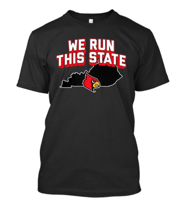 Louisville Cardinals Basketball We Run This State Kentucky Outline T-Shirt