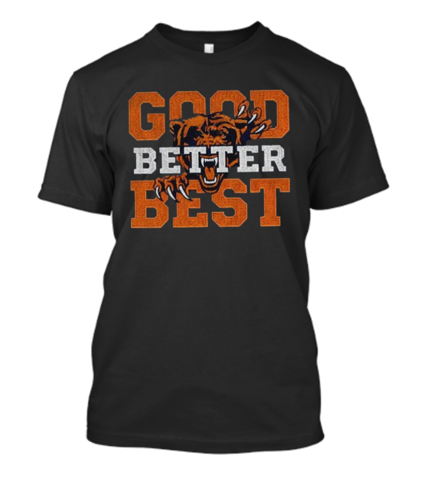 Good Better Best Chicago Bears Roaring Mascot Claw Marks T-Shirt