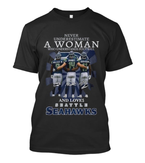 Walker III Darnold Smith Njigba Never Underestimate A Woman Who Understands Football And Loves Seattle Seahawks T-Shirt