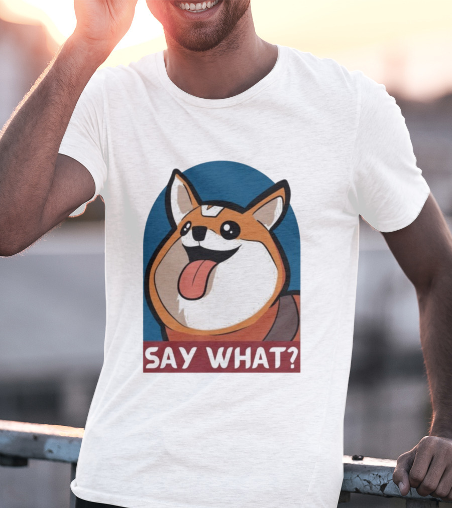Bobbeigh HypePup Say What Cute Corgi Face With Tongue Out T-Shirt