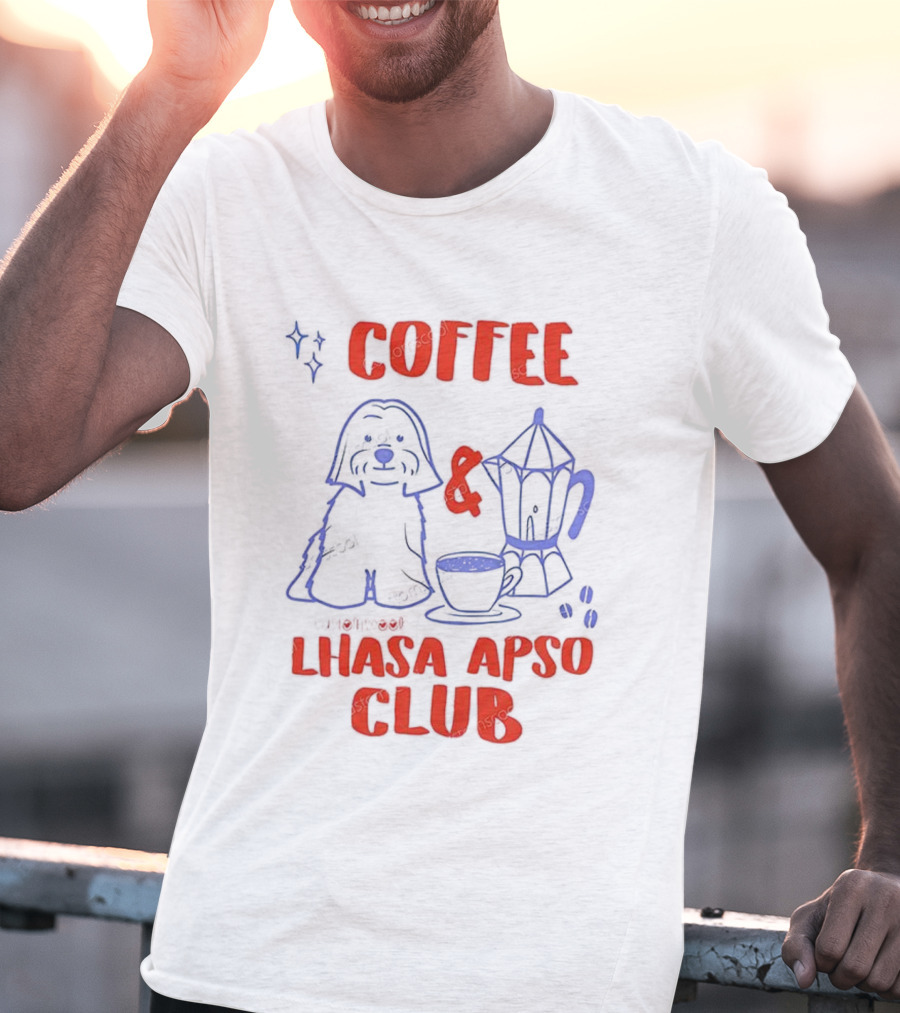 Coffee And Lhasa Apso Club Fun Dog Lover Design T-Shirt