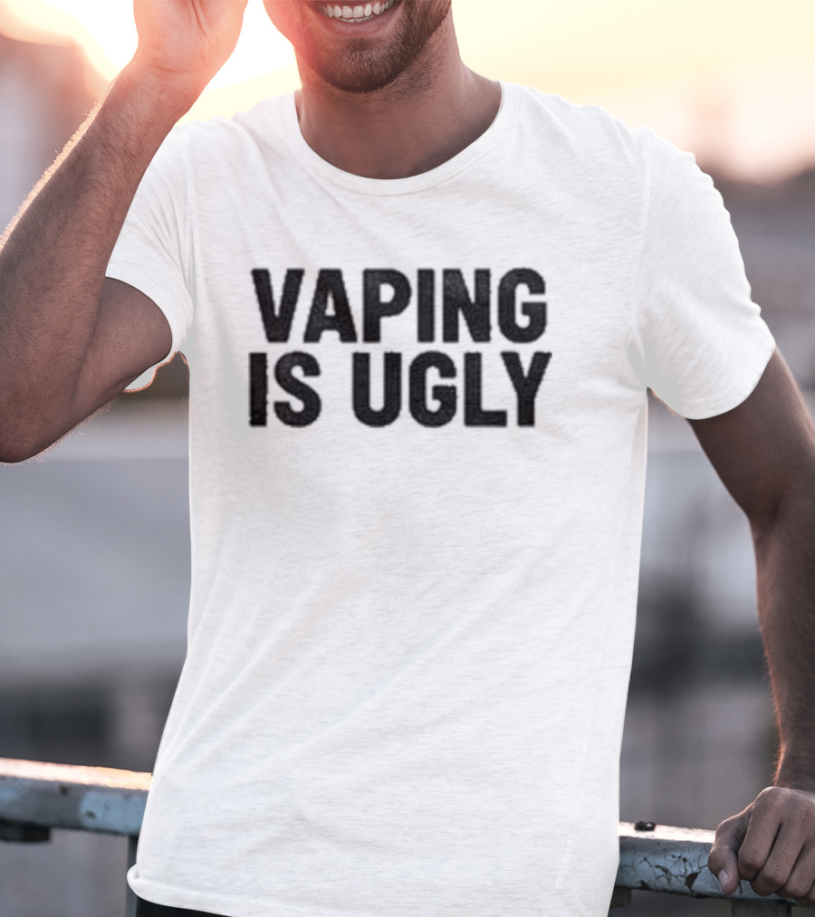 Yesjulz Vaping Is Ugly Statement T-Shirt