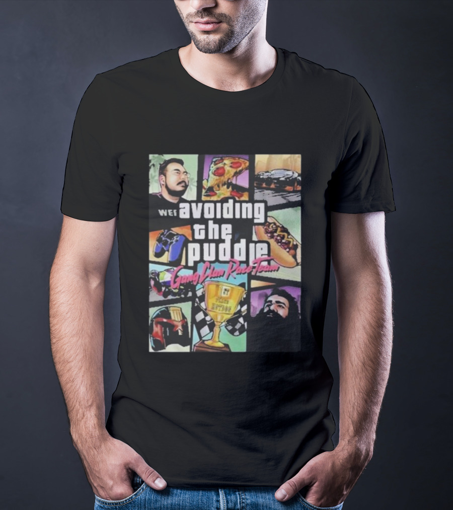 Avoiding The Puddle Gang Clan Race Team Pizza Hotdog Trophy Racing Flags T-Shirt