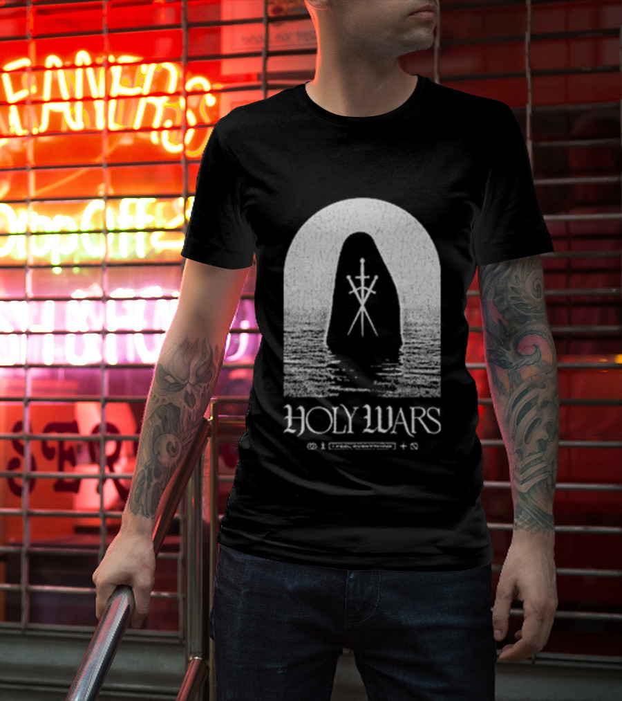Holy Wars I Feel Everything Cloaked Figure Crossed Swords T-Shirt