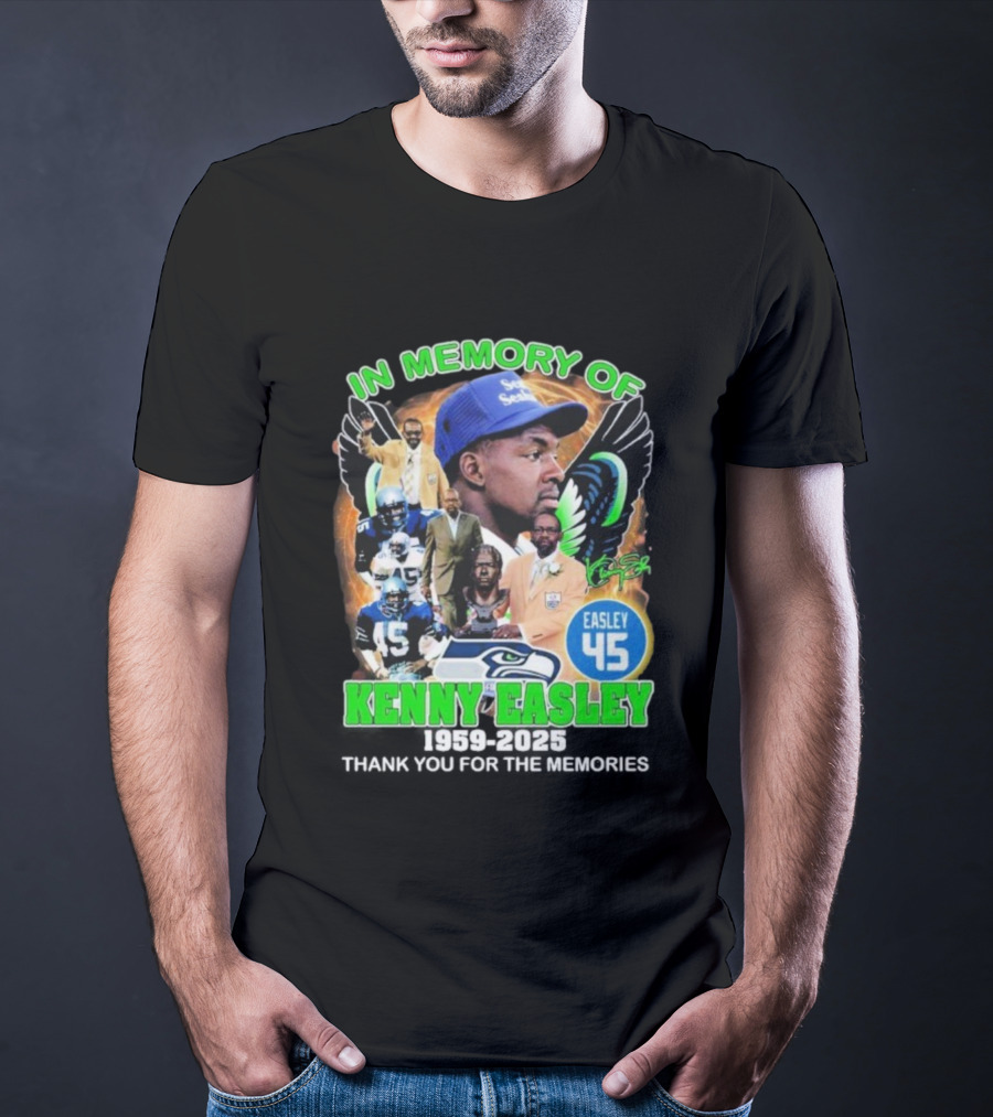 In Memory Of Kenny Easley Seattle Seahawks Easley 45 Thank You For The Memories T-Shirt