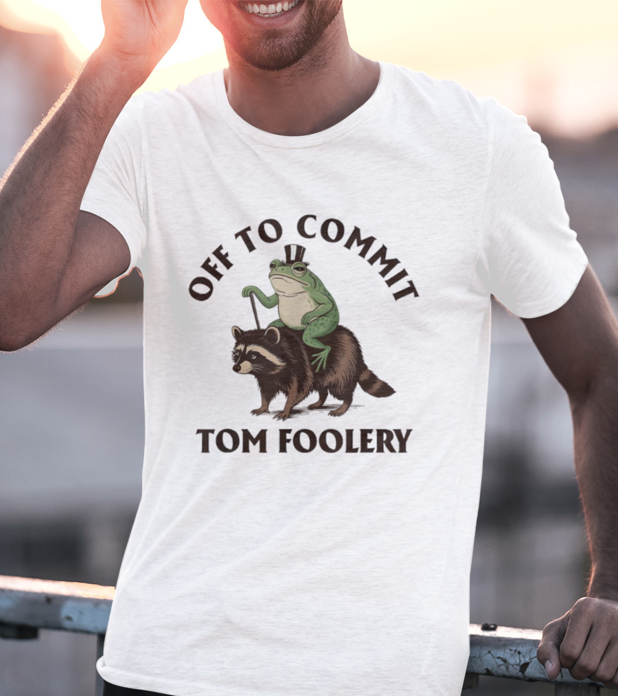 Frog With Top Hat Riding Raccoon Off To Commit Tom Foolery T-Shirt