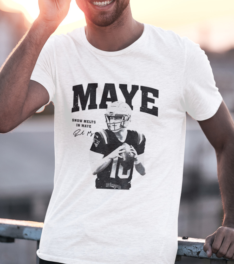 New England Patriots NFL Football Snow Melts In Maye Signature Apparel T-Shirt