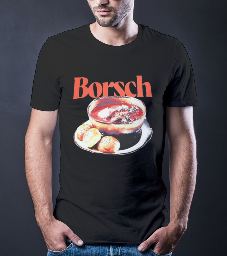Borsch Soup And Dumplings Image With Bamboo Borsch Title T-Shirt