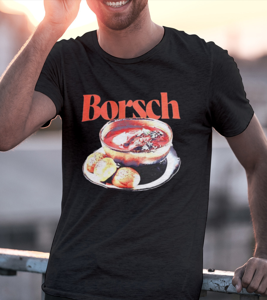 Borsch Soup And Dumplings Image With Bamboo Borsch Title T-Shirt