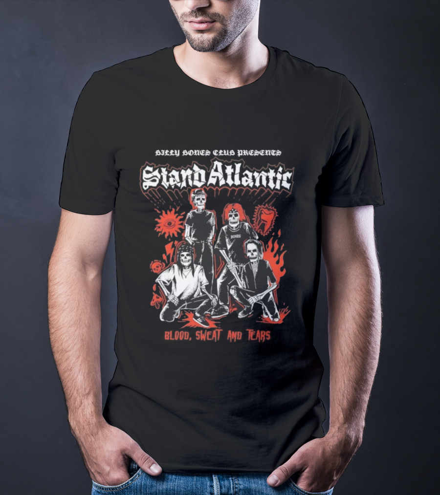 Billy Bones Club Stand Atlantic X Blood Sweat And Tears Bands Skeletons T-Shirt