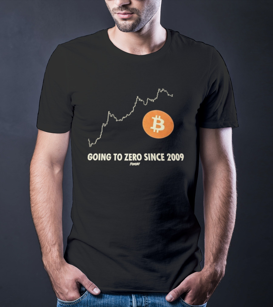 Bitcoin Going To Zero Since 2009 Funny Chart Crypto Humor T-Shirt