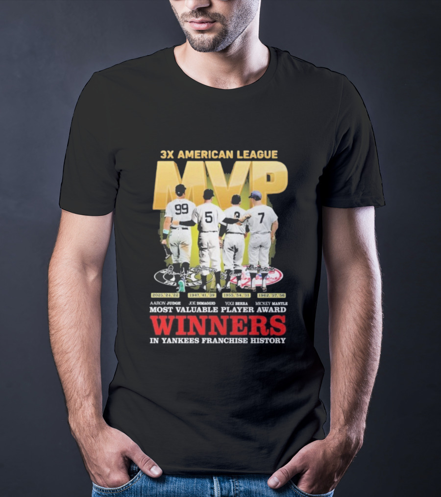 3X American League MVP Aaron Judge Roger Maris Yogi Berra Mickey Mantle Joe Dimaggio New York Yankees Franchise History Winners T-Shirt