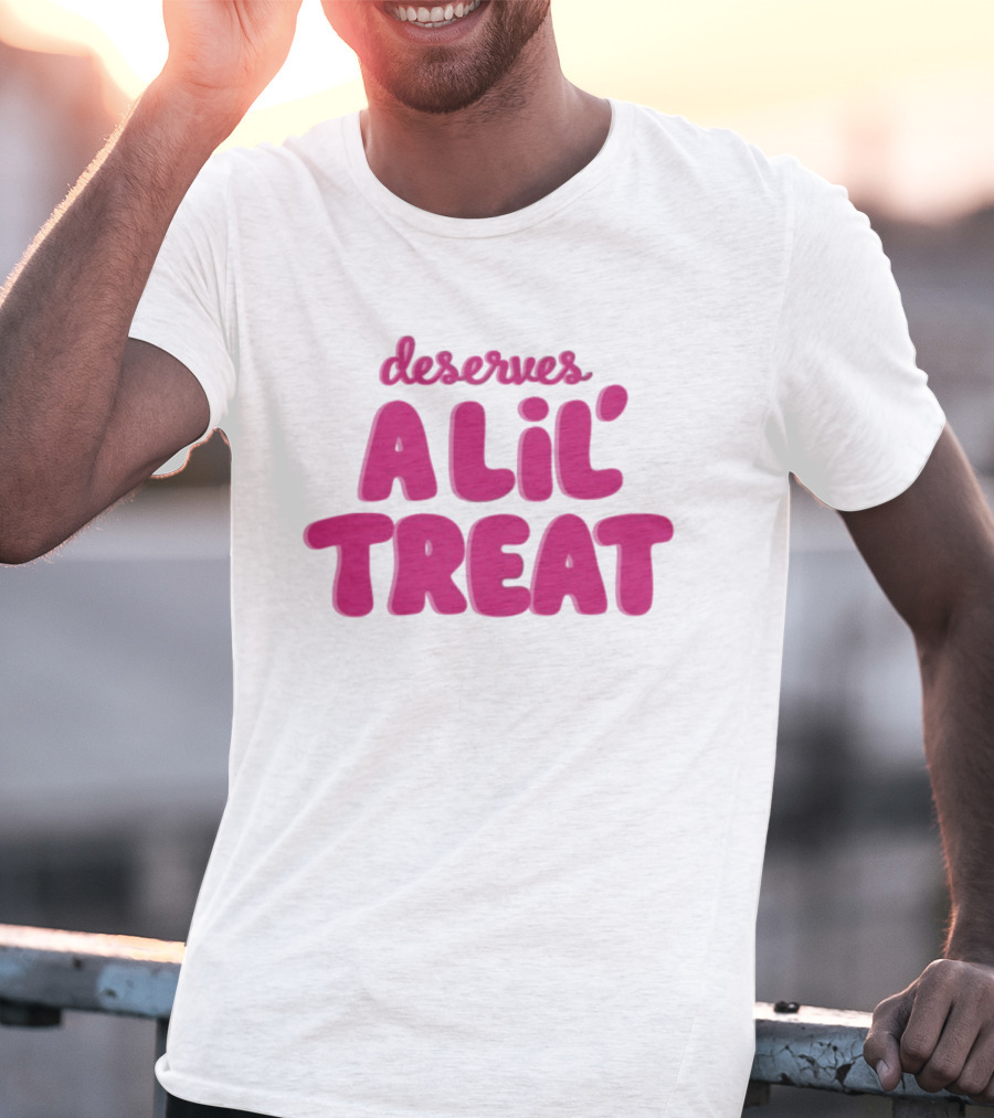 Dunkin’ Donuts Deserves A Lil’ Treat Fun Slogan T-Shirt