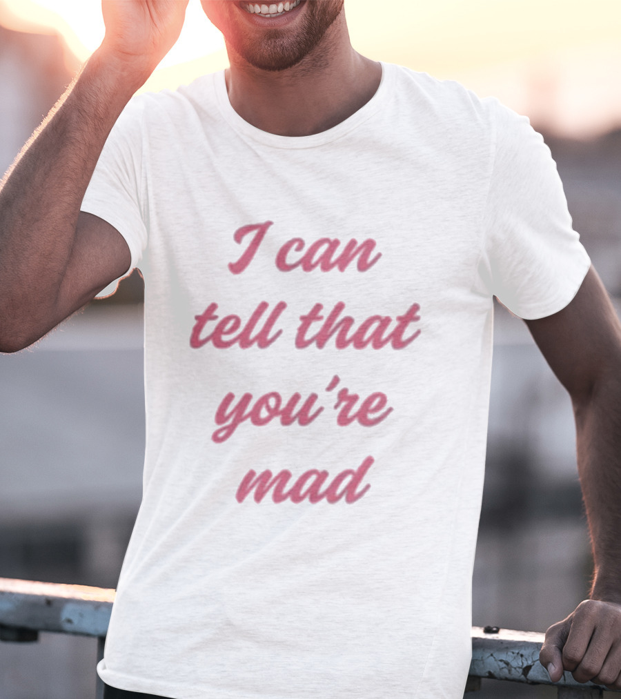Koe Wetzel I Can Tell That You’re Mad Lyrics Text T-Shirt