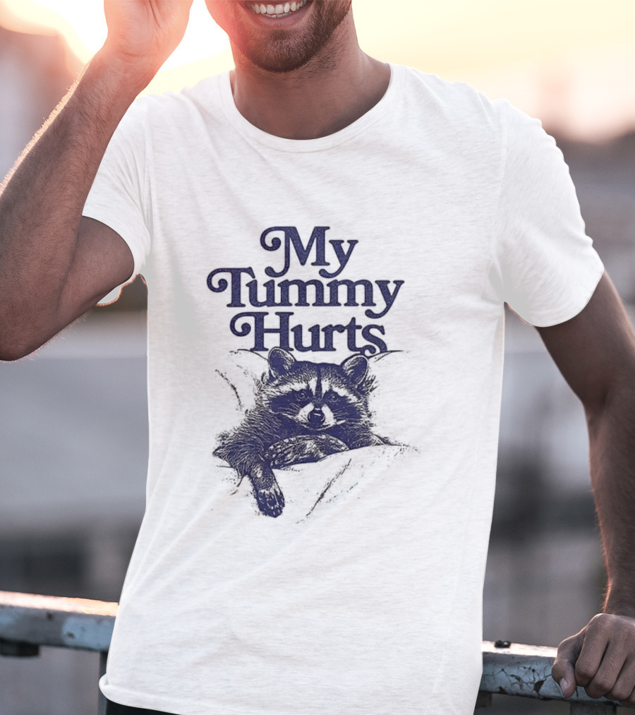 My Tummy Hurts Raccoon Lying Down T-Shirt